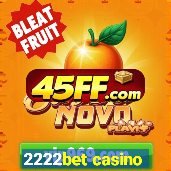 2222bet casino